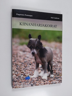 Sini Lindroos : Flagstones Pentuopas : Kiinaharjakoirat