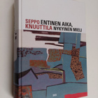 Seppo Knuuttila : Entinen aika, nykyinen mieli - pikkukuva 1
