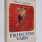 Taylor Caldwell : Frihetens värja - pikkukuva 1