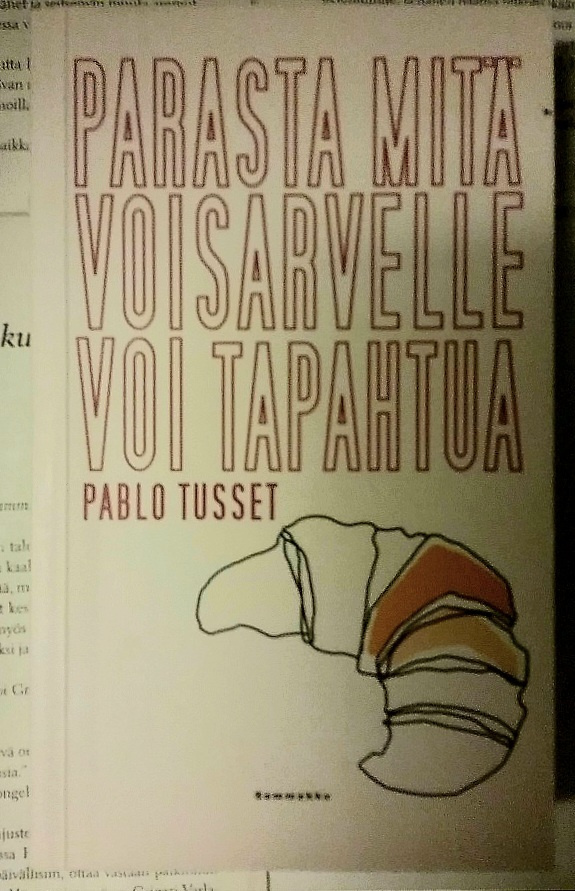 Pablo Tusset - Parasta mitä voisarvelle voi tapahtua (nid.)