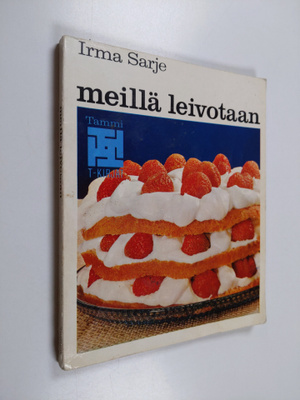 Irma Sarje : Meillä leivotaan