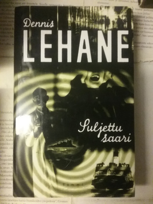 Dennis Lehane - Suljettu saari (sid.)
