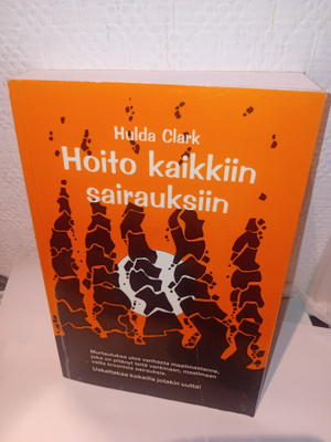 Clark : Hoito kaikkiin sairauksiin ( SIS POSTIKULU )
