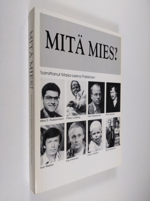Marja-Leena (toim.) Parkkinen : Mitä mies : dokumentti aj...