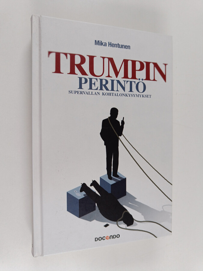 Mika Hentunen : Trumpin perintö