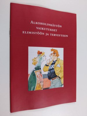 alkoholinkäytön vaikutus elimistöön ja terveyteen