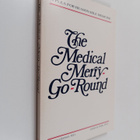 Morton Glasser : The medical merry-go-round : a plea for ... - pikkukuva 1