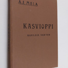 Aukusti Juhana Mela : Kasvioppi Suomen kouluille - pikkukuva 1