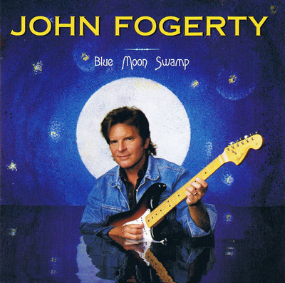 JOHN FOGERTY : Blue moon swamp