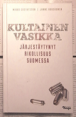 Mikko Gustafsson - Kultainen vasikka: järjestäytynyt...