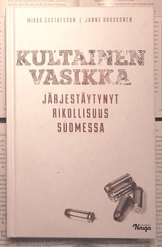 Mikko Gustafsson - Kultainen vasikka: järjestäytynyt...