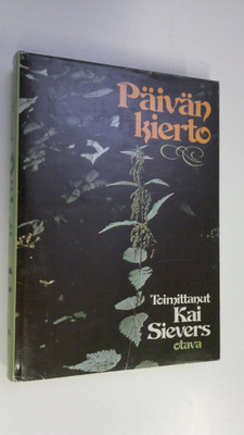 Kai (toim.) Sievers : Päivän kierto : valikoima runoja