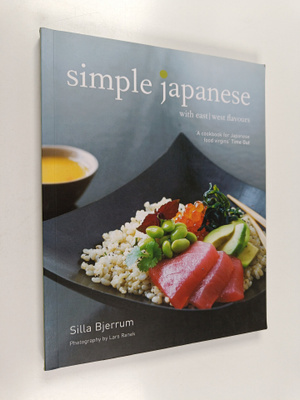 Silla Bjerrum : Simple Japanese : with east/west flavours