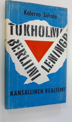 Kalervo Siikala : Kansallinen realismi : Suomen ongelmast...