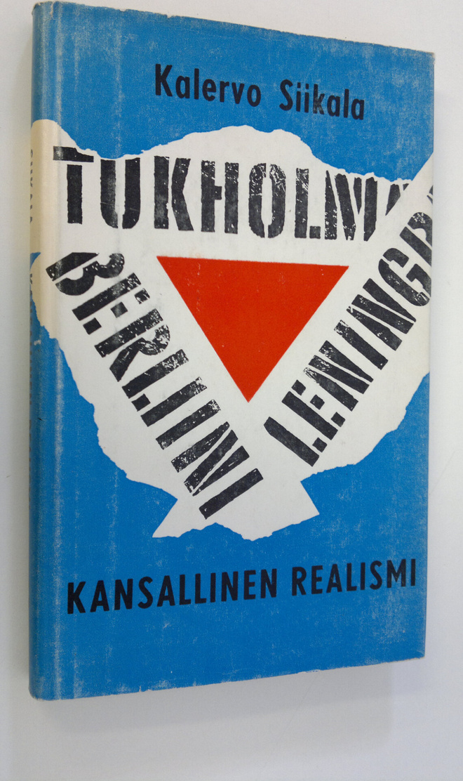 Kalervo Siikala : Kansallinen realismi : Suomen ongelmast...