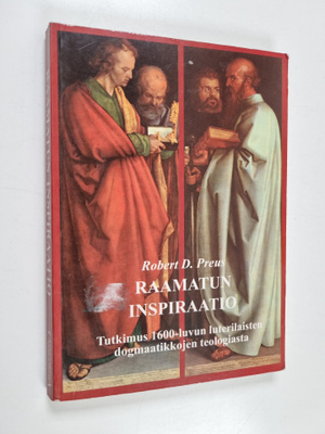 Robert D. Preus : Raamatun inspiraatio : tutkimus 1600-lu...