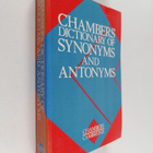Chambers dictionary of synonyms and antonyms - pikkukuva 1