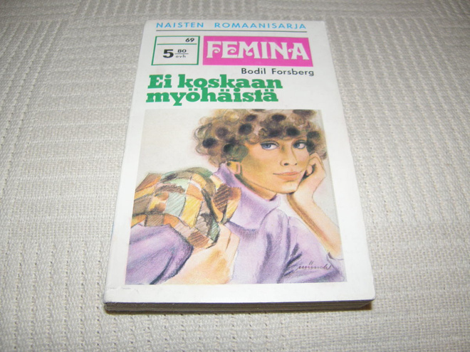 Bodil Forsberg Ei koskaan myöhäistä