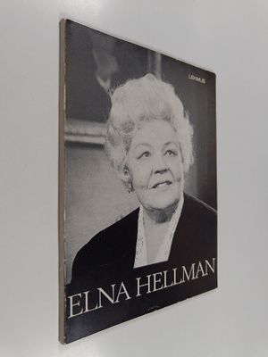 Elna Hellman : Elna Hellman (signeerattu, tekijän omiste)