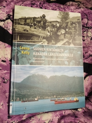 LEENA KELLY : SUOMEN RINTAMALTA KANADAN LÄNSIRANNIKOLLE