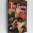 Katherine Kurtz : Two Crowns for America - pikkukuva 1