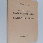 Miikka Tarna : Kristillinen kansanopisto ja kansankirkko ... - pikkukuva 1
