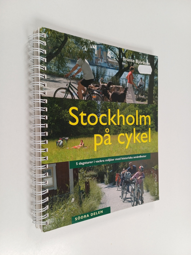 Svante Björkum : Stockholm på cykel : 5 dagsturer i vackr...