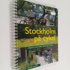 Svante Björkum : Stockholm på cykel : 5 dagsturer i vackr... - pikkukuva 1